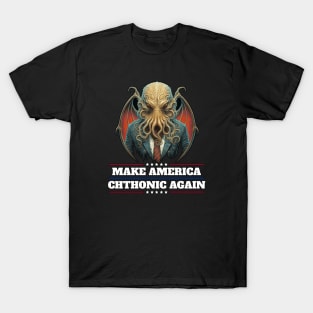 Cthulhu For President USA 2024 Election - Make America Chthonic Again T-Shirt
